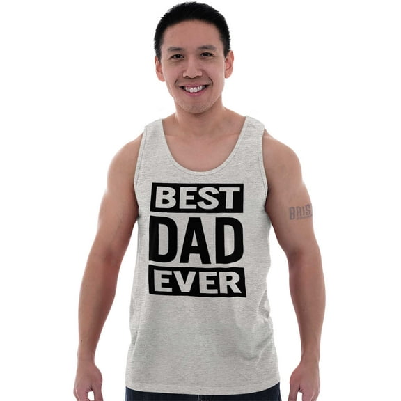 Cool Best Dad Ever Father's Day Tank Top Sleeveless Tee Men Brisco Brands S