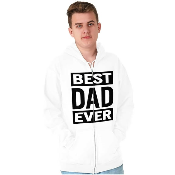 Cool Best Dad Ever Father's Day Zip Hoodie Sweatshirt Men Brisco Brands M