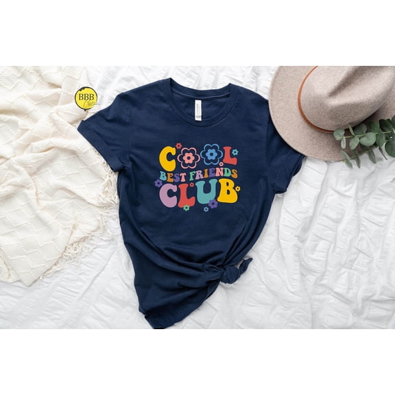 Cool Best Friends Club Shirt, Cool Friends Shirt, Best Friend Birthday , Best Friend Ever, For Friends, Best Friends Sweatshirt All Size S-5XL