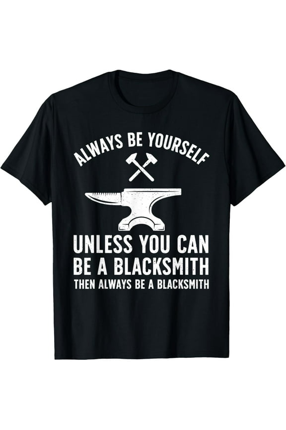 Cool Blacksmith Art For Men Blacksmithing Forging Blacksmith T-Shirt