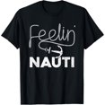 thumbnail image 1 of Cool Boating For Men Women Feeling Nauti Boat Captain Boater T-Shirt, 1 of 3