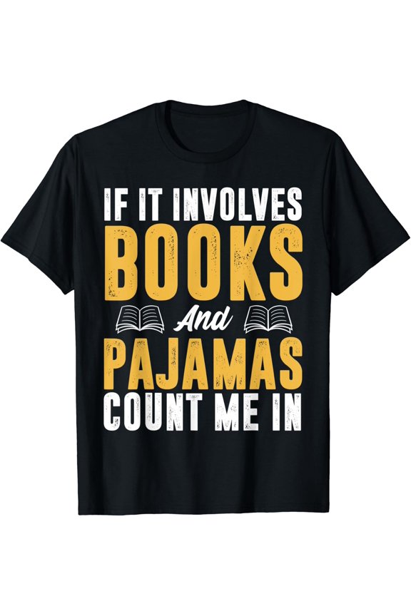 Cool Book Reader For Men Women Bookworm Nerd Books Pajamas T-Shirt Size S-5XL