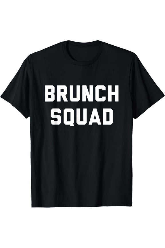 Cool Brunch Squad T Shirt Funny Cool Squadgoals T-Shirt, Unisex T-Shirt