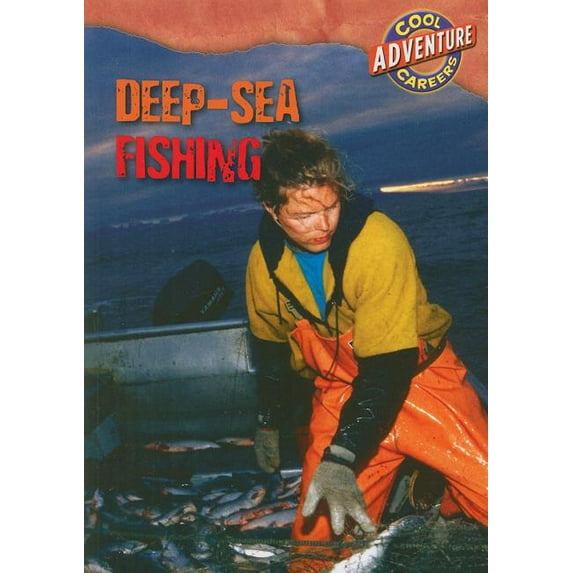 Cool Careers: Adventure Careers: Deep-Sea Fishing (Paperback)