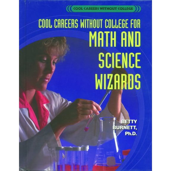 Pre-Owned Cool Careers Without College (2002-2006): For Math and Science Wizards (Hardcover)