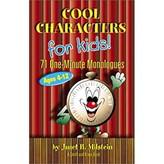 Pre-Owned Cool Characters for Kids! 71 One-Minute Monologues, Ages 4-12 (Paperback) 1575253062 9781575253060
