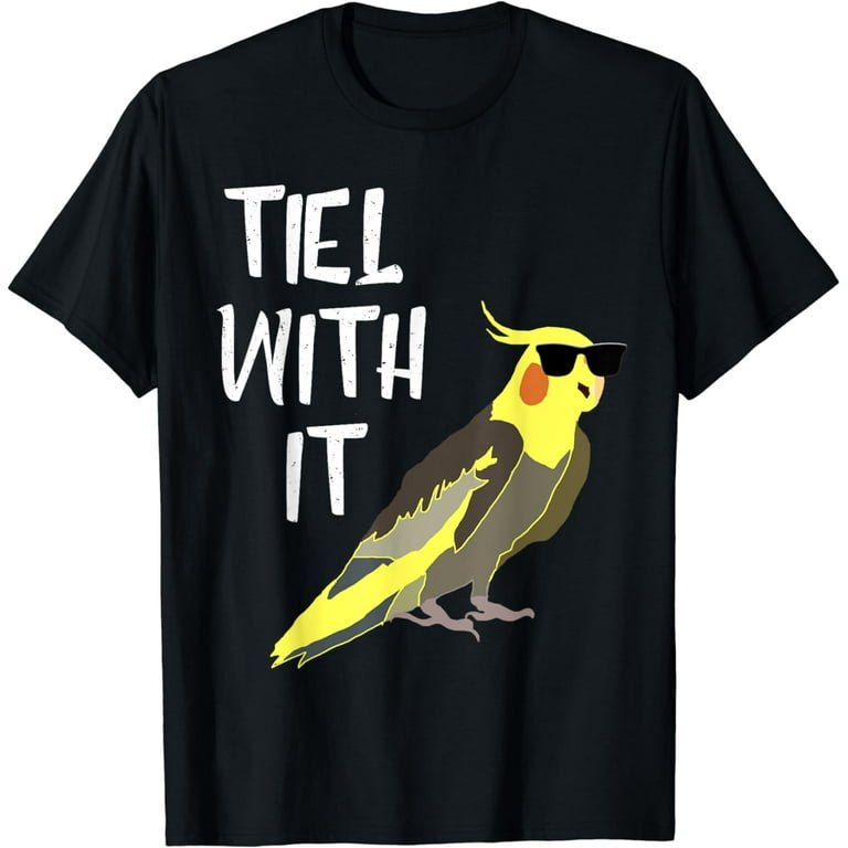 Cool Cockatiel Tiel With It Sunglasses Birds Parrot T-Shirt Cool Cockatiel Tiel With It Sunglasses Birds Parrot T-Shirt