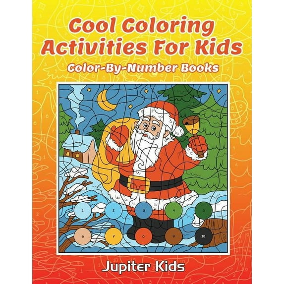 Cool Coloring Activities For Kids: Color-By-Number Books (Paperback)