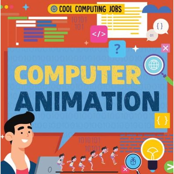 Pre-Owned Cool Computing Jobs: Computer Animation (Hardcover)