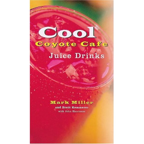 Pre-Owned Cool Coyote Cafe Juice Drinks (Paperback) 0898156548 9780898156546