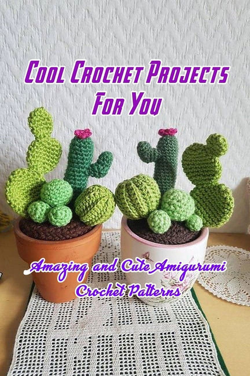 Crochet Projects For Beginners: Looking For Easy Things To Crochet – You  Should Try: Quick And Easy Crochet Patterns