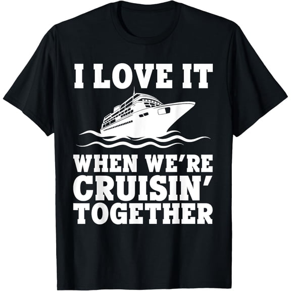 Cool Cruising Art For Men Women Matching Cruise Ship Couple T-Shirt