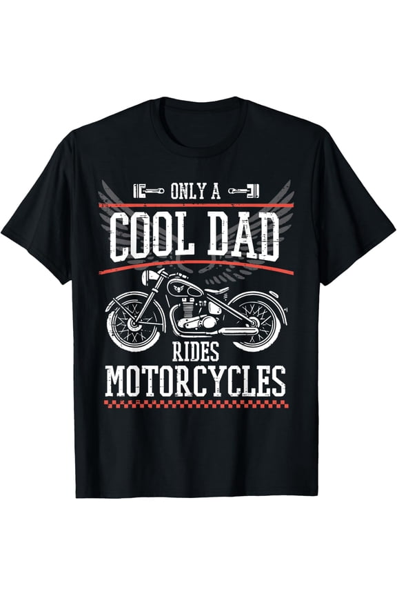 Cool Dad Rides Motorcycles Biker Daddy Papa Men T-Shirt