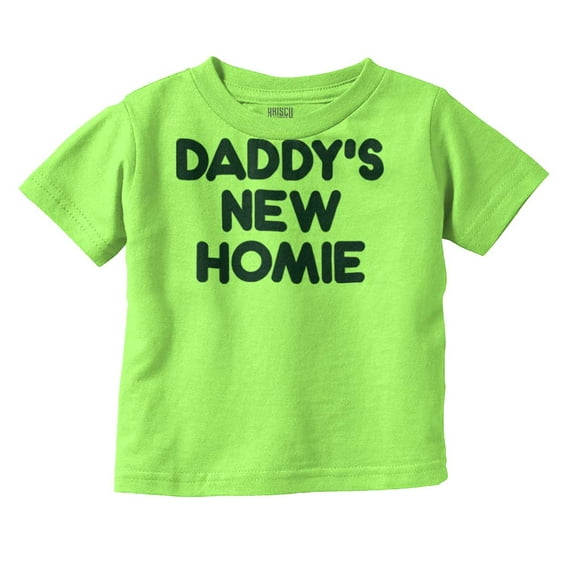 Cool Daddy's New Homie Fathers Day Toddler Boy Girl T Shirt Infant Toddler Brisco Brands 12M