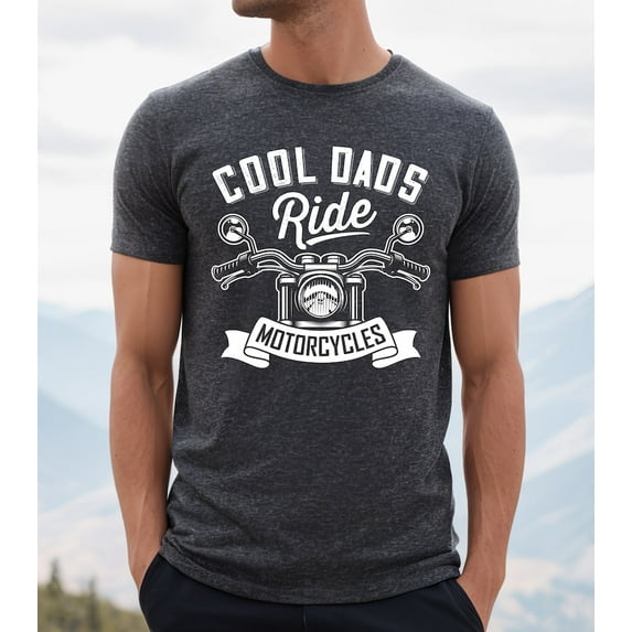 Cool Dads Ride Motorcycles Shirt, Dad Shirt, Dad Gift, Fathers Day Shirt, Father's Day Gift, Gifts for Dad