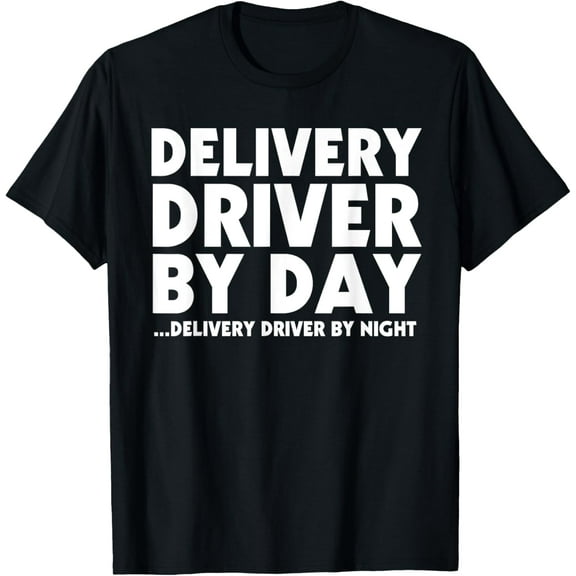 Cool Delivery Driver By Day Night Food Courier Food Shipping T-Shirt