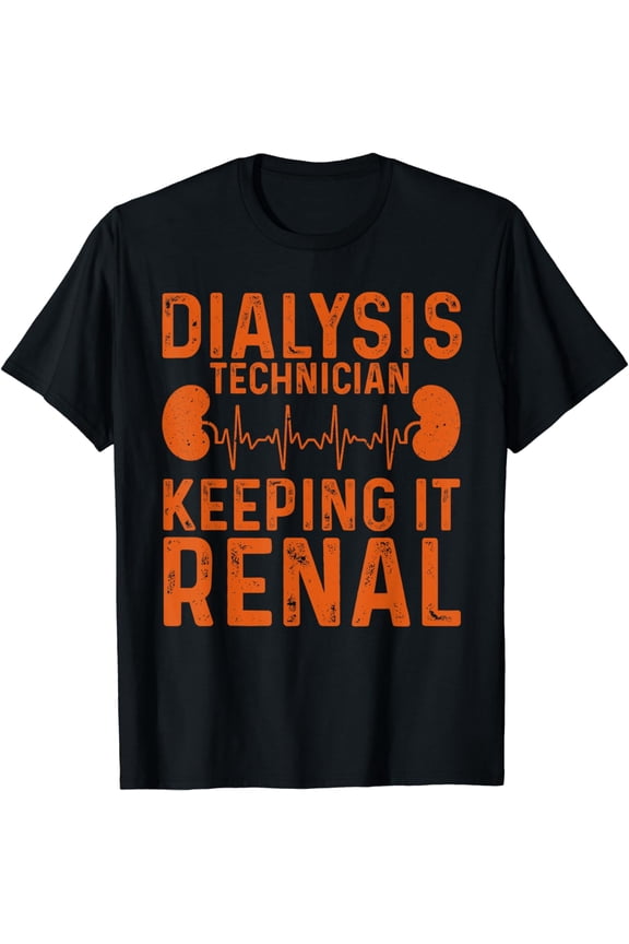 Cool Dialysis Tech For Men Women Renal Hemodialysis, Nurses T-Shirt mens t rt men，black，women，misfits，journey ，boys
