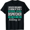 thumbnail image 1 of Cool Dispatcher Tshirt Gift T-Shirt, 1 of 4
