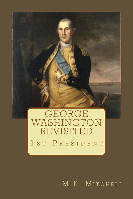 George Washington Revisited, (Paperback)