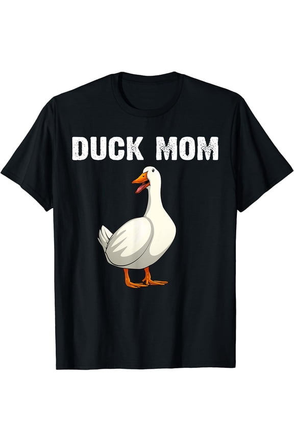 Cool Duck Mom For Women Mother Mama Farm Animal Lover Ducks T-Shirt