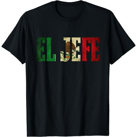 Cool EL JEFE Mexican Shirt Mexican Flag Shirt for Men