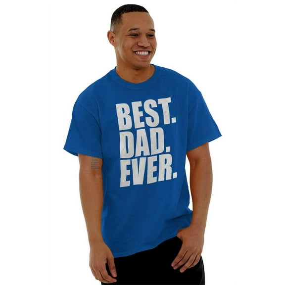 Cool Father's Day Best Dad Ever Men's Big & Tall Crewneck Graphic Tee Brisco Brands 3X