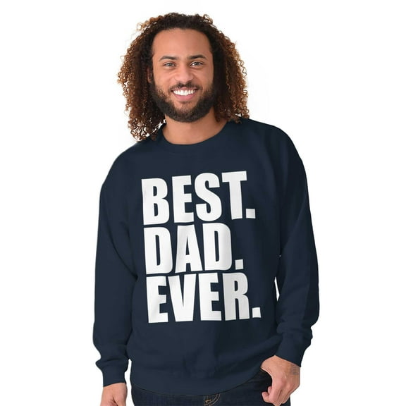 Cool Father's Day Best Dad Ever Men's Big & Tall Crewneck Sweatshirt Brisco Brands 3X