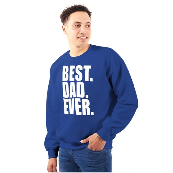 Cool Father's Day Best Dad Ever Men's Big & Tall Crewneck Sweatshirt Brisco Brands 3X