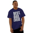 thumbnail image 1 of Cool Father's Day Best Dad Ever Men's Graphic T Shirt Tees Brisco Brands M, 1 of 6