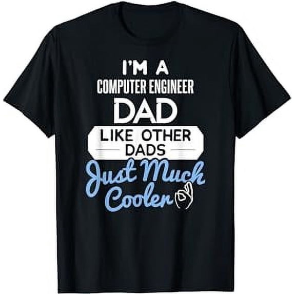 Cool Fathers Day T-Shirt Computer Engineer Dad T-Shirt