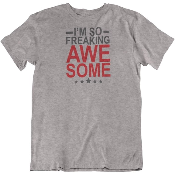 Cool Freaking Awesome T-Shirt for Office Coworker, Brother, Sister, Men & Women Light Grey