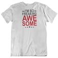 thumbnail image 1 of Cool Freaking Awesome T-Shirt for Office Coworker, Brother, Sister, Men & Women White, 1 of 8