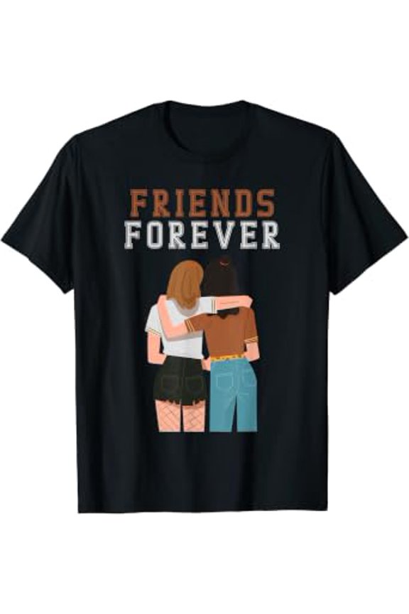 Cool Friends forever tee for friendship day to your friend T-Shirt