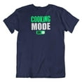 thumbnail image 1 of Cool Fun Cooking Mode On T-Shirt Gifts for People Who Like to Cook, Men & Women Navy, 1 of 8