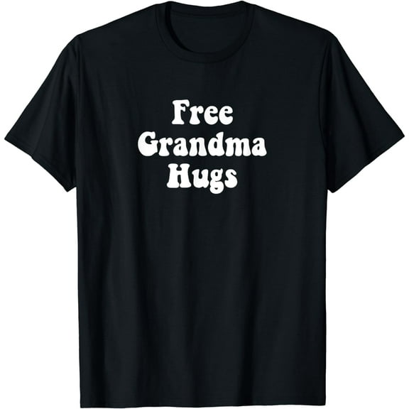 Cool Funny Free Grandma Hugs T-Shirt