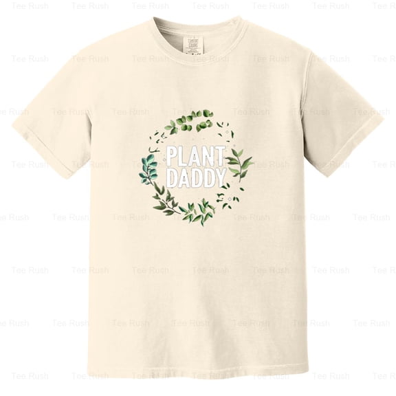 Cool Gardening Plant Daddy Lover Funny Gift, Funny, Gardening, Father, Comfort Color T-Shirt Unisex, up to 4XL