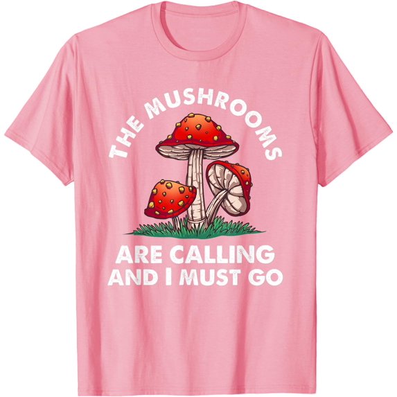 Cool Gift Funny Mushrooms Are Calling Me Unisex T-Shirt for Men Women Kids Toddler,Light Pink Color,Size 3T