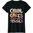 thumbnail image 1 of Cool Girls Don't Need Tonsils - Tonsillectomy Tonsil Removal T-Shirt, 1 of 3