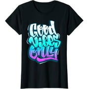 Cool Good Vibes Only Quotes Tee Shirts Inspirational Quotes Gift T-Shirt