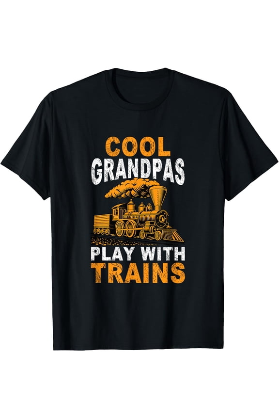 Cool Grandpas Play with Trains Locomotive Train Mens T-Shirt