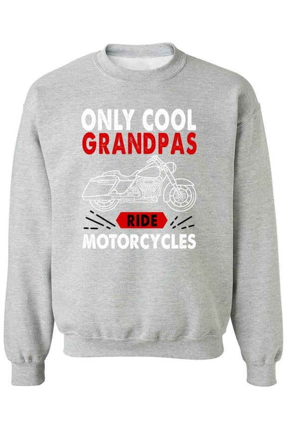 Cool Grandpas Ride Motorcycles Sweatshirt Men -SPIdeals Designs, Male Small