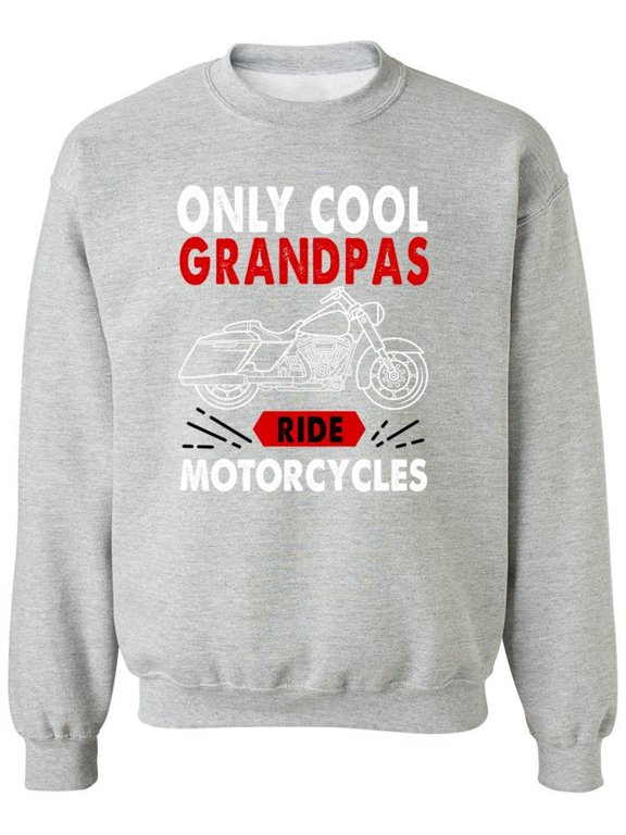 Cool Grandpas Ride Motorcycles Sweatshirt Men -SPIdeals Designs, Male Small