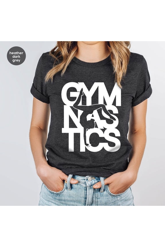 Cool Gymnastics T-Shirt, Trendy Girlfriend Outfit, Gymnastic Mom Clothing, Birthday Gift For Her, Shirts For Women, Sports Graphic Tees
