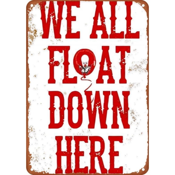 Cool Halloween Horror Movie It Stephen King We All Float Down Here Pennywise Poster Aluminum Metal Tin Retro Sign For Bars Restaurants Bars Hotels Zoos Cafes Retro Metal Tin Sign 8X12 inches