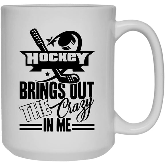 Cool Hockey Brings Out Crazy In Me Mug, Ceramic Mug For You 15 oz