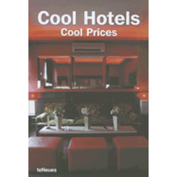 Pre-Owned Cool Hotels: Cool Prices (Paperback 9783832791346) by Patricia Masso, Martin Nicholas Kunz