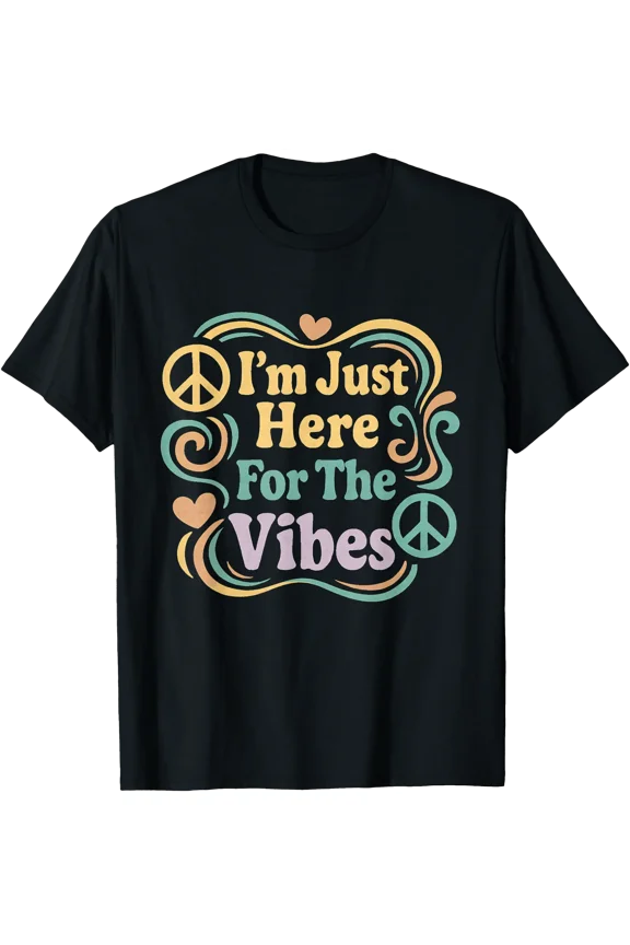 Cool I’M Just Here For The Vibes Retro Typography Design Tee T-Shirt, Unisex T-Shirt