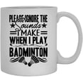 thumbnail image 1 of Cool I Play Badminton Mug, Ceramic Mug For You 11 oz, 1 of 3