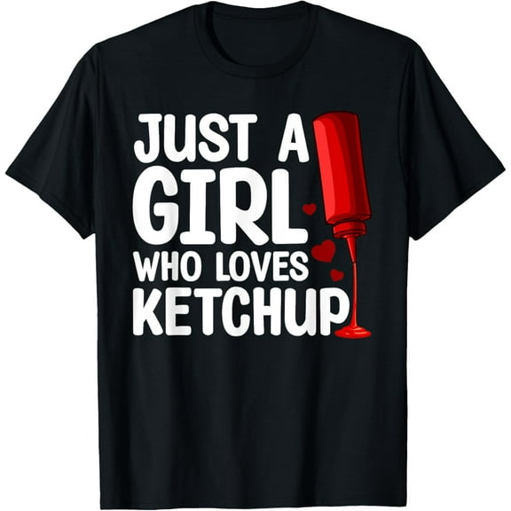 Cool Ketchup Art For Women Girls Kid Ketchup Novelty Ketchup T-Shirt