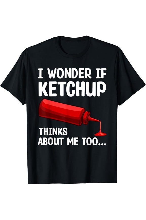Cool Ketchup Design For Men Women Catsup Sauce Ketchup Lover T-Shirt